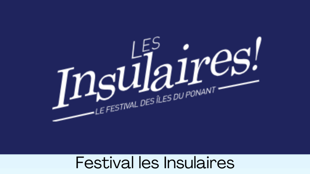 Festival Les Insulaires
